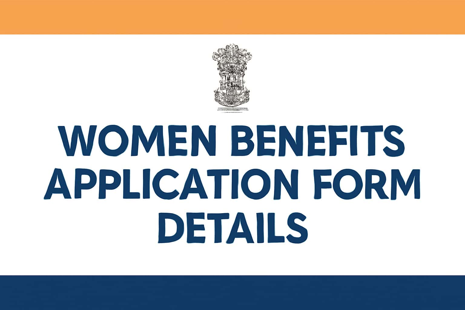 Women Benefits Application Form Details