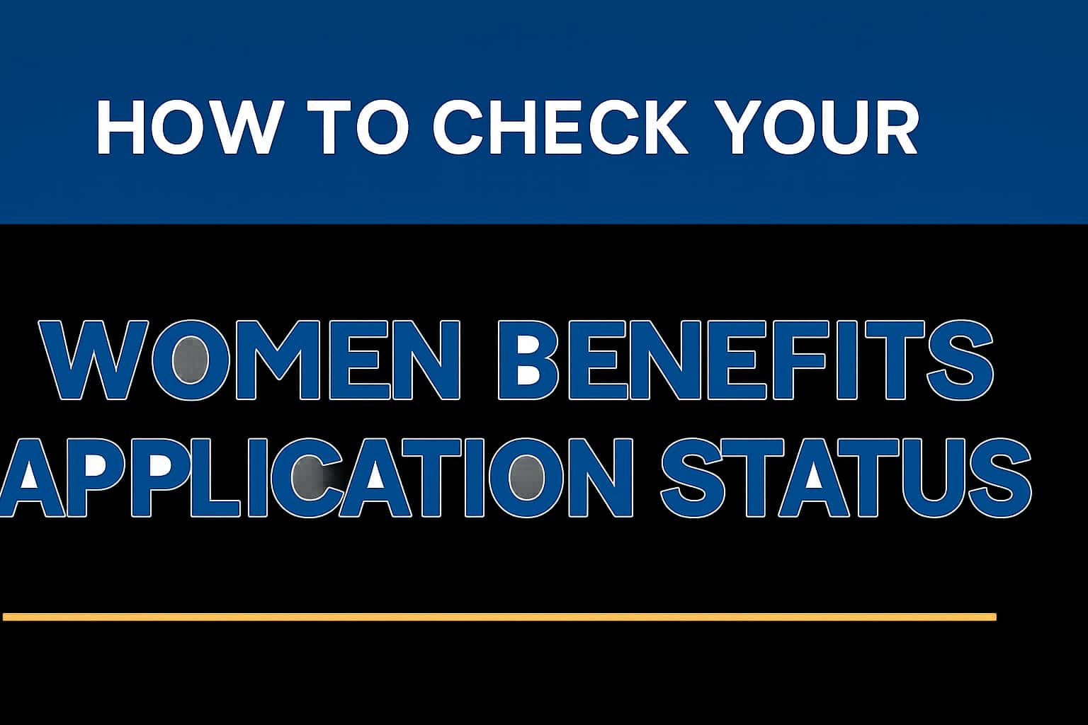 How to Check Your Women Benefits Application Status
