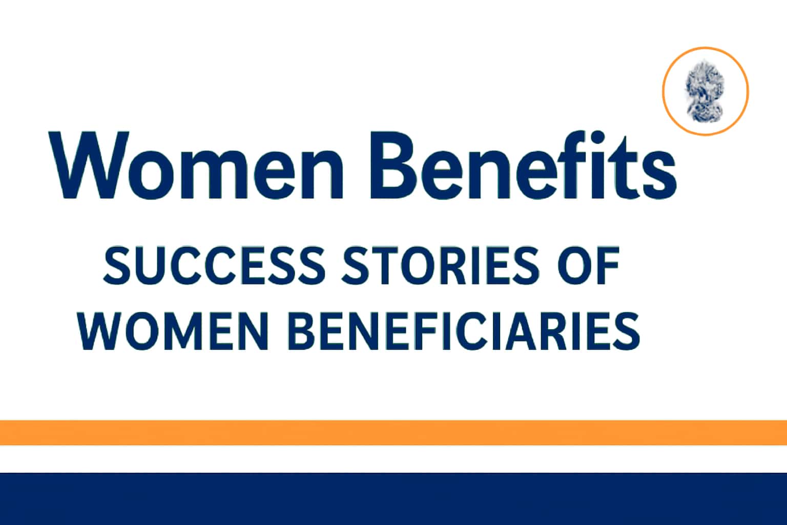 Women Benefits Success Stories of Women Beneficiaries - Guide